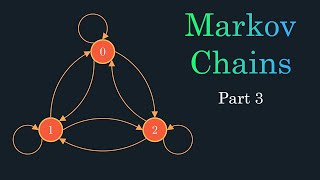Markov Chains: n-step Transition Matrix | Part - 3