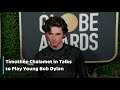 Timothée Chalamet in Talks to Play Young Bob Dylan