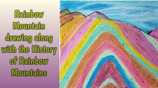 Rainbow Mountain drawing along with the History of Rainbow Mountains II #oilpastel #art