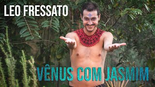 Leo Fressato - Vênus Com Jasmim (official music video)