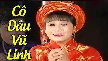 Cô Dâu Vũ Linh Khiến Người Xem Khóc Hết Nước Mắt | Cải Lương Xã Hội Vũ Linh Tài Linh Hay Nhất