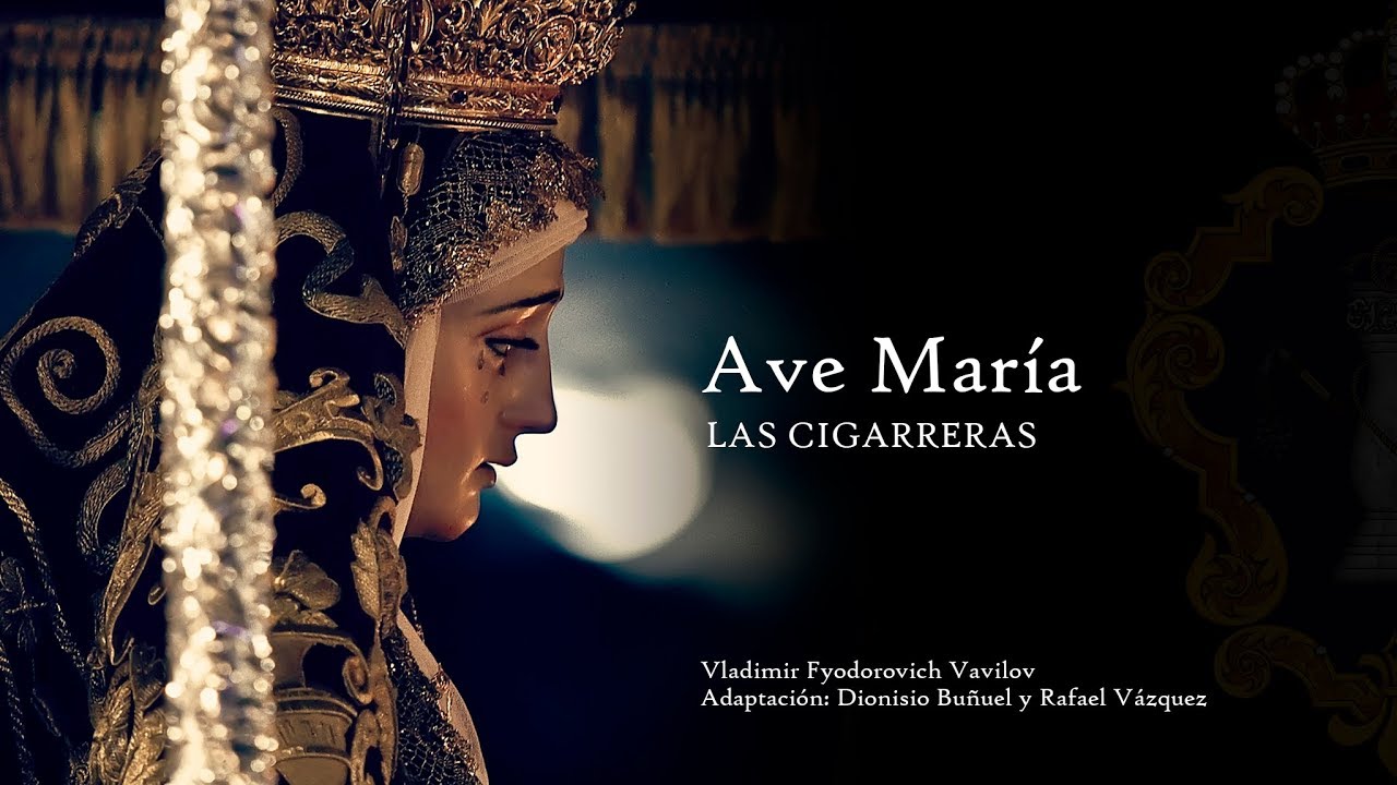 Ave María | Las Cigarreras