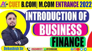 INTRODUCTION OF BUSINESS FINANCE || B.COM M.COM ENTRANC COMPLETE COURSE JOIN