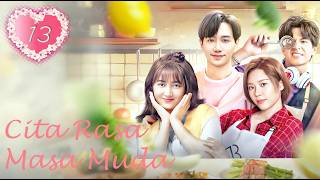 [Indo Sub] Cita Rasa Masa Muda | (A taste of Youth) EP13 | 多谢三班 | YoYo #dongsiyi #romantis #drama