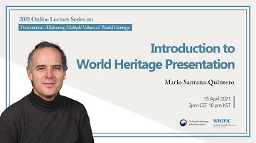 [2021 Online Lecture Series] Lecture 1 "Introduction to World Heritage Presentation"