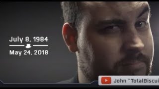 Rest in Peace John Bain (The best of Totalbiscuit)