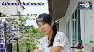 Dj kelud music Terbaru Full album '(Bambibum MIPUQ)' Full bass 👍