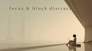 Focus & Block Distractions | 40Hz Gamma Waves For Focus & Inspiration | For work, study, meditation