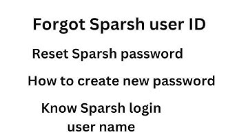 Forgot sparsh user id and password|Reset Sparsh password|Know Sparsh user id
