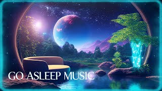 Go Asleep Music - Calming 🎧Music For Sleep And Anxiety by Ambiental Planet 6,216 views 1 year ago 6 hours, 8 minutes