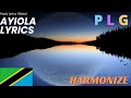 Aiyola By Harmonize Lyrics Video