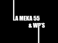 Capture de la vidéo La Meka 55 & Wp's -Tangas De Esparto