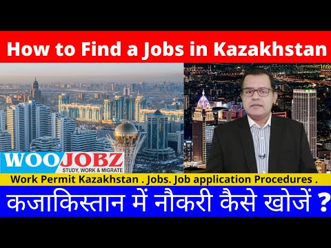 Video: How To Find A Job In Kazakhstan