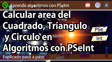 🔷 Calcular ÁREA del CUADRADO, TRIÁNGULO o CÍRCULO en ALGORITMOS con PSeInt | CURSO de Algoritmos💡