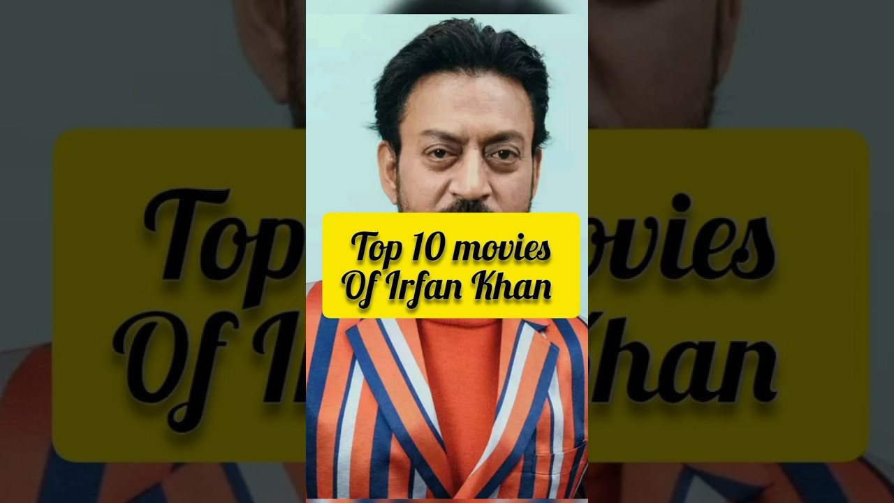 Irfan Khan top 10 movie 