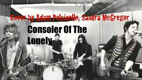"Consoler Of The Lonely" Cover by Adam Polsinello,...
