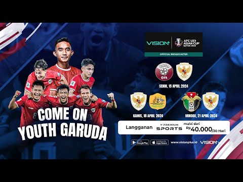 Dukung dan saksikan pertandingan Garuda Muda di AFC U23 Asian Cup hanya di Vision+