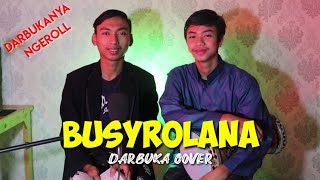 AJIB !! BUSYROLANA - DARBUKA COVER| LUTFI NGEROLL !!