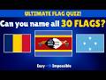 Ultimate Flag Quiz — 30 Flags from Easy to Impossible