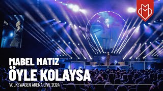 Mabel Matiz - Öyle Kolaysa (Volkswagen Arena Live 2024) Resimi