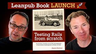 Leanpub Book LAUNCH 🚀 Testing Rails from Scratch by Aaron Sumner #books #programming #testing