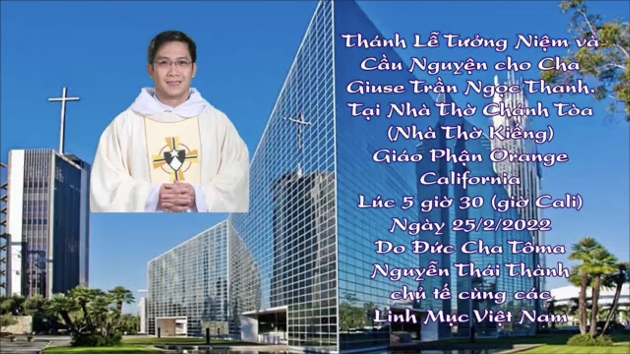 Thánh Lễ Cầu Nguyện | Cha Giuse Trần Ngọc Thanh OP., |... - youtube