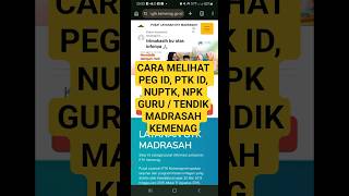 Cara Lihat Peg Id, PTK Id, NPK, NUPTK Guru dan Tendik Kemenag #kemenag #gurumadrasah #emisgtk