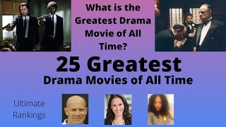 25 Greatest Drama Movies of All Time