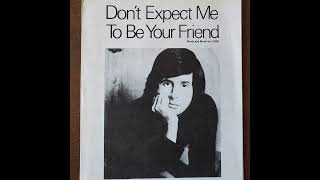 Lobo - Dont Expect Me To Be Your Friend (1972)