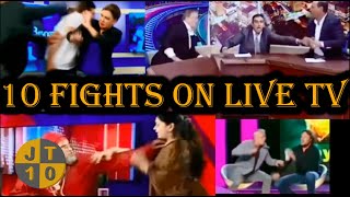 TOP 10 FIGHTS \& ARGUMENTS ON LIVE TV