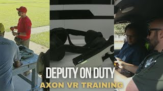 Deputy on Duty: AXON VR Training
