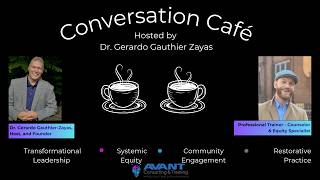 Conversation Café, Season One, Episode 07 Conflict, Identity, and Healing  Reframing Leadership Thr