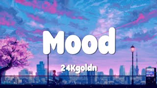 24kGoldn - Mood Remix (Lyrics) ft. Justin Bieber, J Balvin, Iann Dior