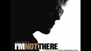You Ain't Going Nowhere  -  I'm Not There Soundtrack chords