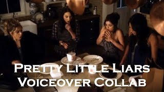 pll voiceover collab | now we're even, bitches