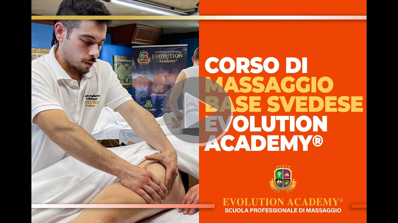 CORSO DI MASSAGGIO BASE SVEDESE - EVOLUTION ACADEMY®