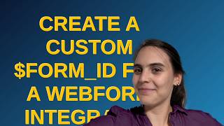 Drupal: Create a custom $form_id for a webform integrated into a node