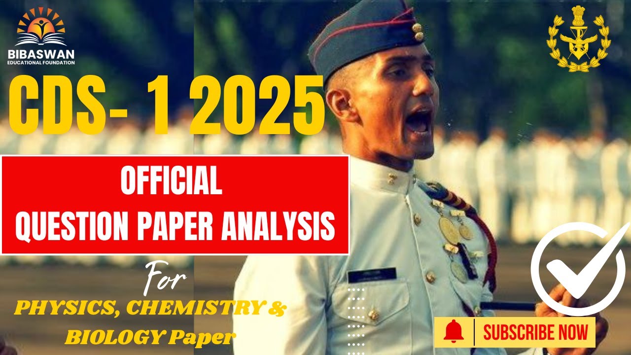 CDS 𝟏 𝟐𝟎𝟐𝟓 PHYSICS,CHEMISTRY & BIOLOGY 𝐐𝐮𝐞𝐬𝐭𝐢𝐨𝐧 𝐏𝐚𝐩𝐞𝐫 |𝐅𝐔𝐋 𝐀𝐧𝐚𝐥𝐲𝐬𝐢𝐬 💯| 𝐌𝐮𝐬𝐭-𝐖𝐚𝐭𝐜𝐡 𝐁𝐞𝐟𝐨𝐫𝐞 CDS 𝟐 !