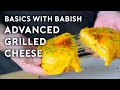 Advanced Grilled Cheese | Basics with Babish