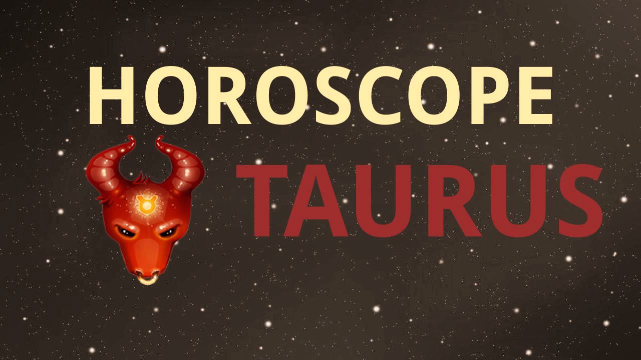 taurus Weekly Horoscope June 5, 2017 - June 11, 2017