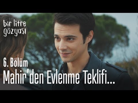 Mahir, Cihan'a evlenme teklifi ediyor - Bir Litre Gözyaşı 6. Bölüm