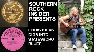 Chris Hicks Digs Into Statesboro Blues