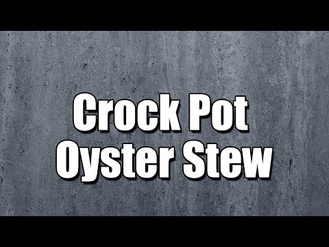 Crock Pot Oyster Stew - MY3 FOODS - EASY TO LEARN