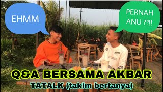 (TATALK) Q&A bersama AKBAR