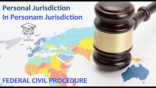 Best Explanation Video on Personal Jurisdiction 2024  IN PERSONAM JURISDICTION  Civil Procedure