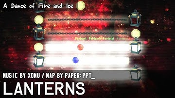 Xomu - Lanterns [ADOFAI Custom Level by PAPER: PPT_] Pure Perfect