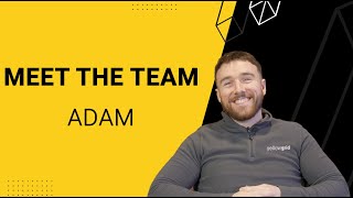 Meet the Team with Adam
