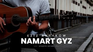 EZIZ ARTYKOW - NAMAR GYZ | TAZE TURKMEN GITARA AYDYMLARY | ACOUSTIC GUITAR SONG | JANLY SESIM