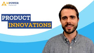 Product Innovations at MPOWER