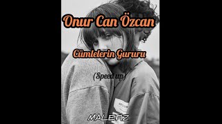 Onur Can Özcan - Cümlelerin Gururu (Speed Up) Resimi